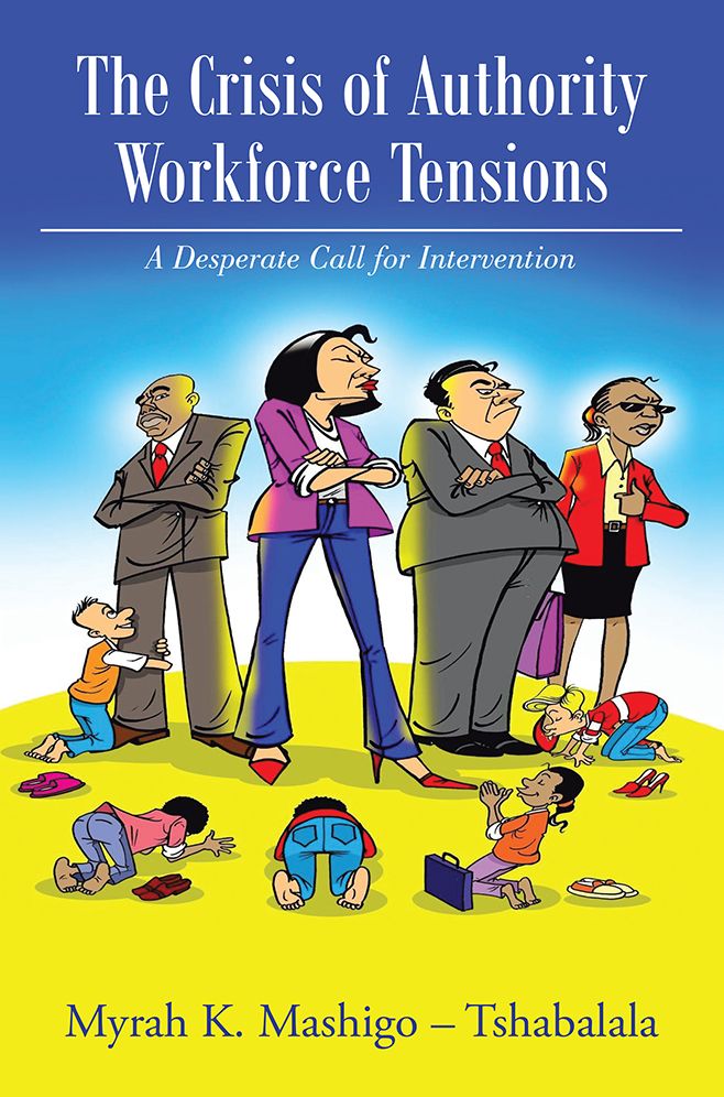 The Crisis of Authority - Workforce Tensions: A Desperate Call for Intervention