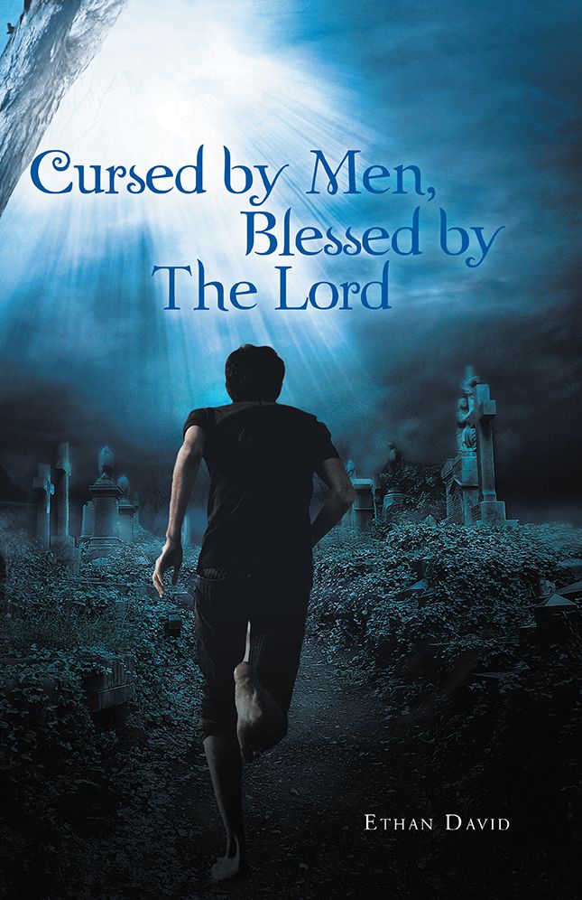 CURSED BY MEN BLESSED BY THE LORD