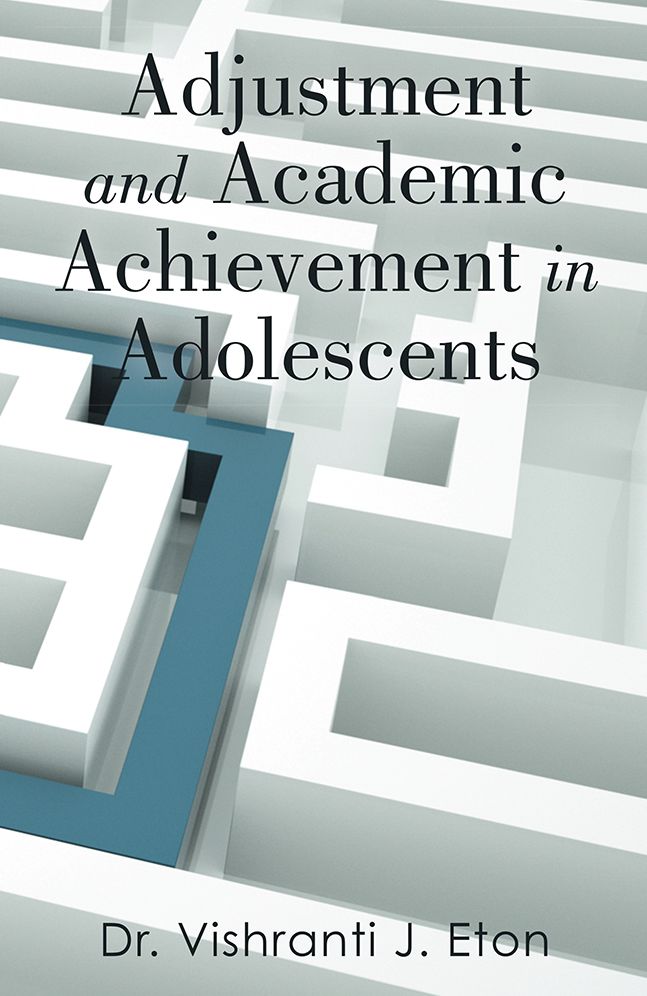 Adjustment and Academic Achievement in Adolescents