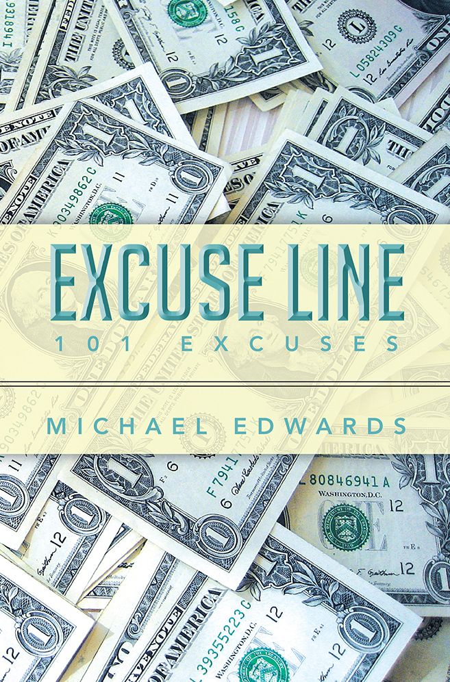 Excuse Line: 101 Excuses
