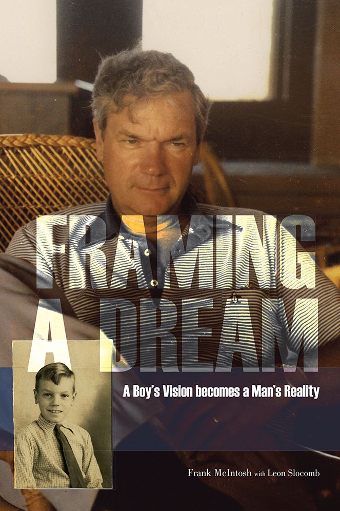 Framing A Dream: A Boy's Vision becomes a Man's Reality