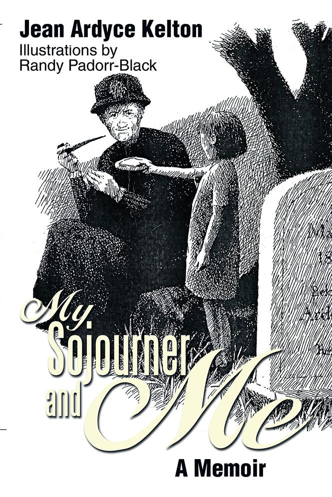 My Sojourner and Me: A Memoir