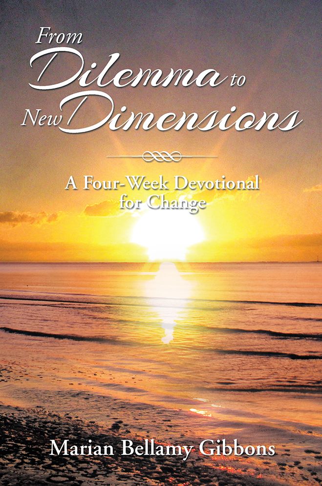 From Dilemma to New Dimensions: A Four-Week Devotional for Change