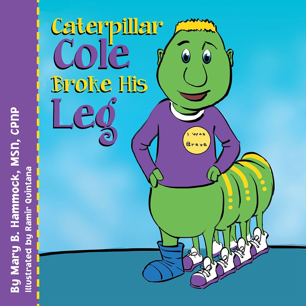 Caterpillar Cole Broke His Leg