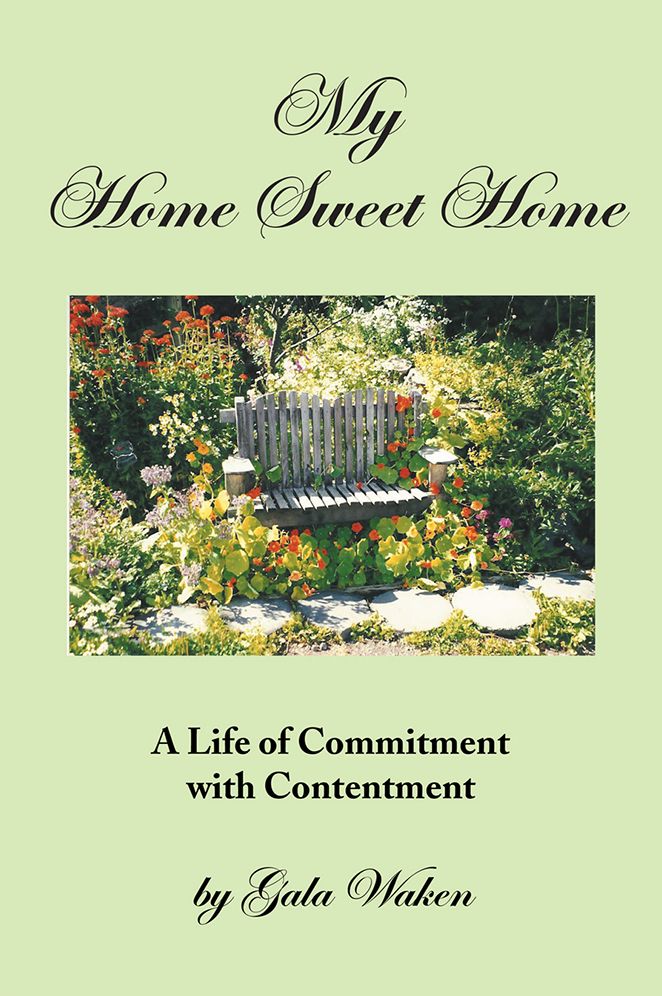 MY HOME SWEET HOME (A Life of Commitment with Contentment ): (A Life of Commitment with Contentment)