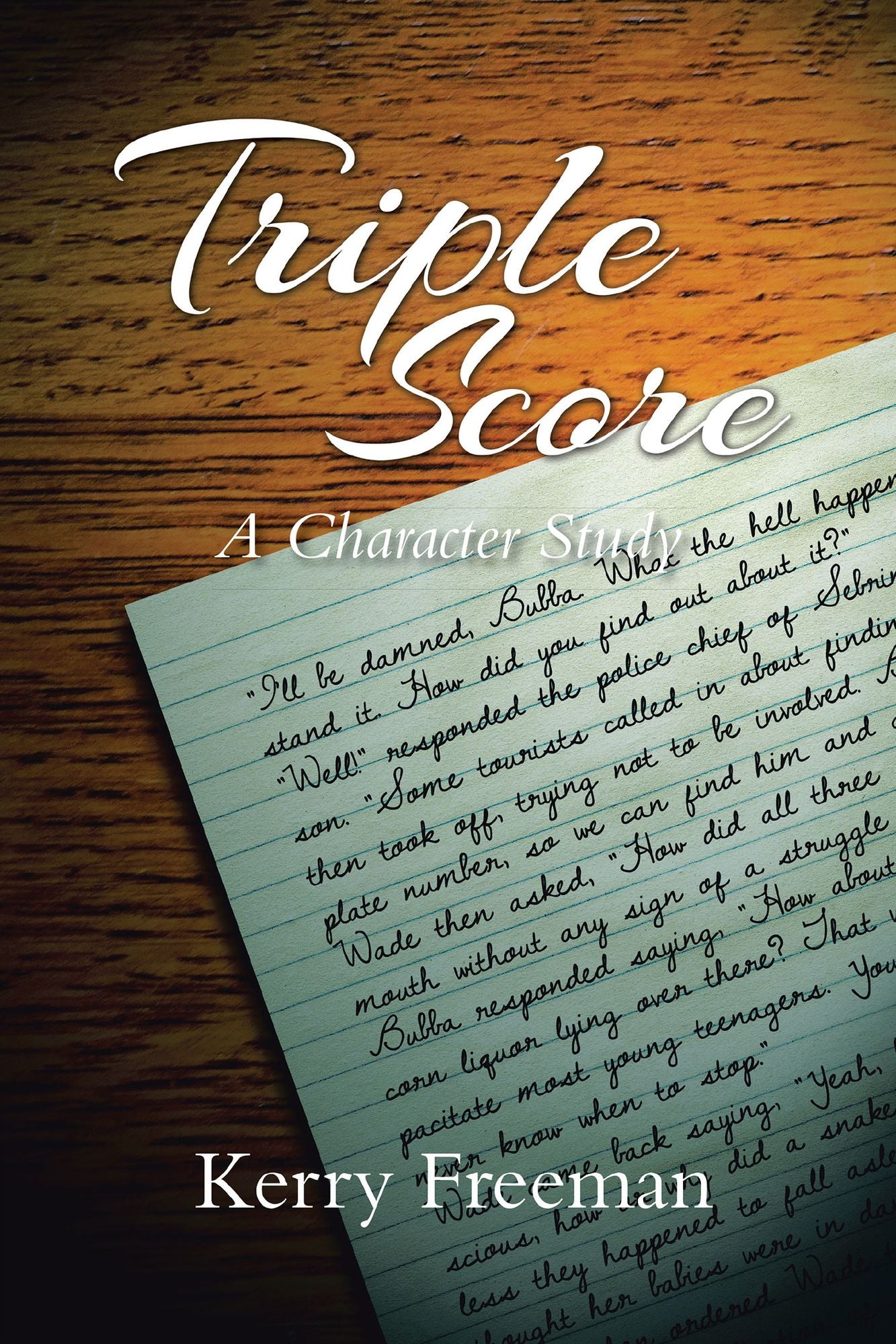 TRIPLE SCORE: A Character Study