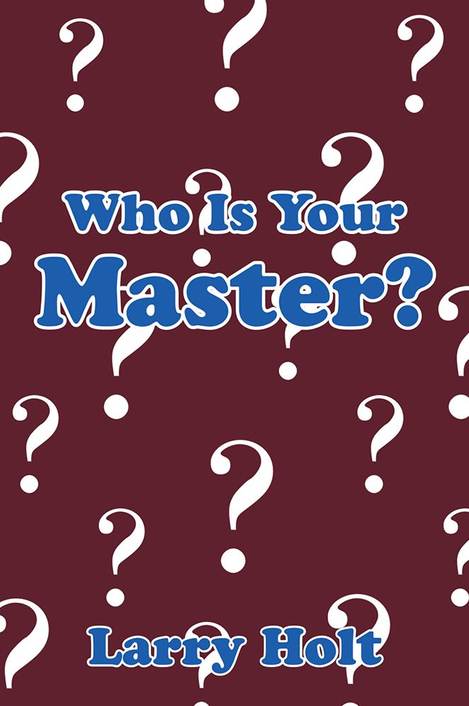 Who Is Your Master?