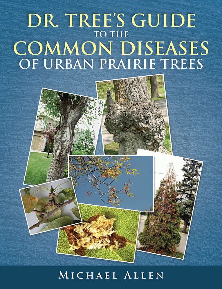 DR. TREE'S GUIDE TO THE COMMON DISEASES OF URBAN PRAIRIE TREES