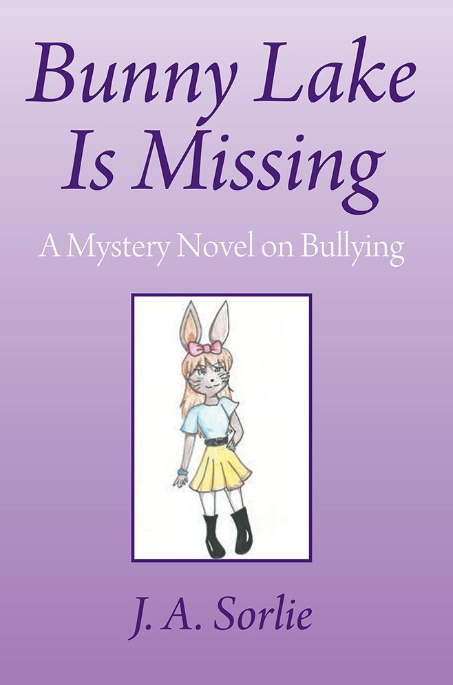 Bunny Lake Is Missing: A Mystery Novel on Bullying