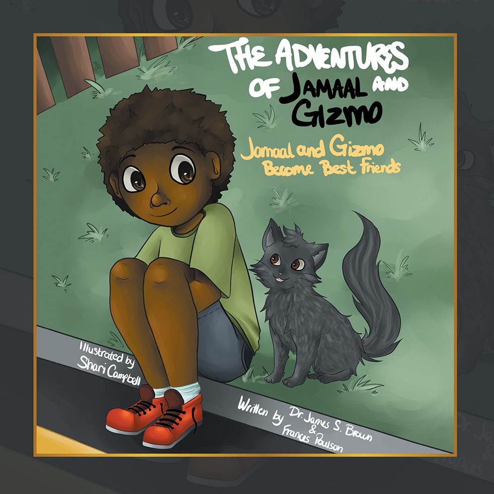 THE ADVENTURES OF JAMAAL AND GIZMO: JAMAAL AND GIZMO BECOME BEST FRIENDS