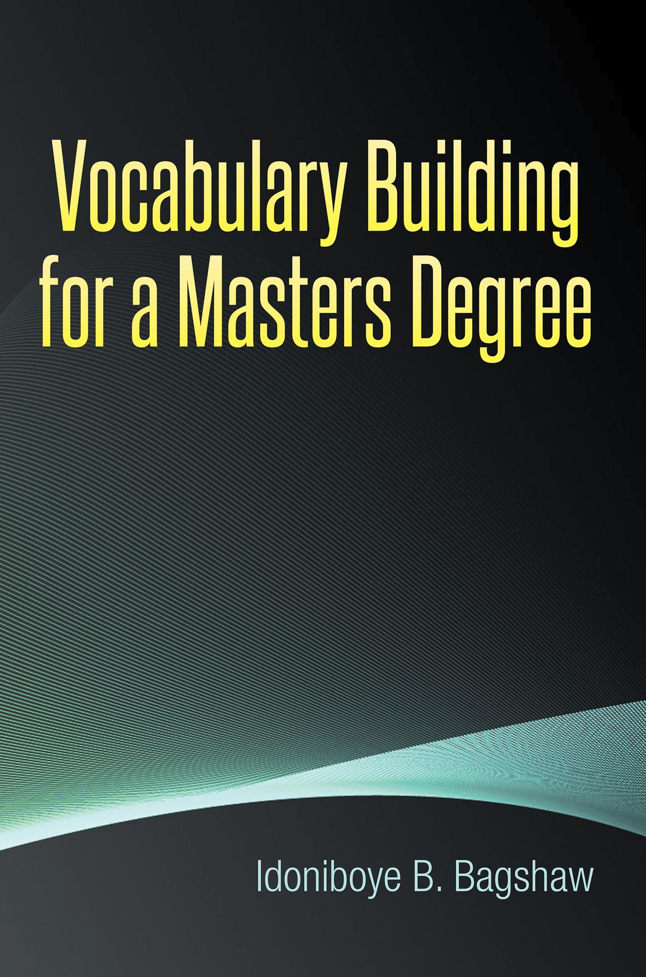 Vocabulary Building for a Masters Degree