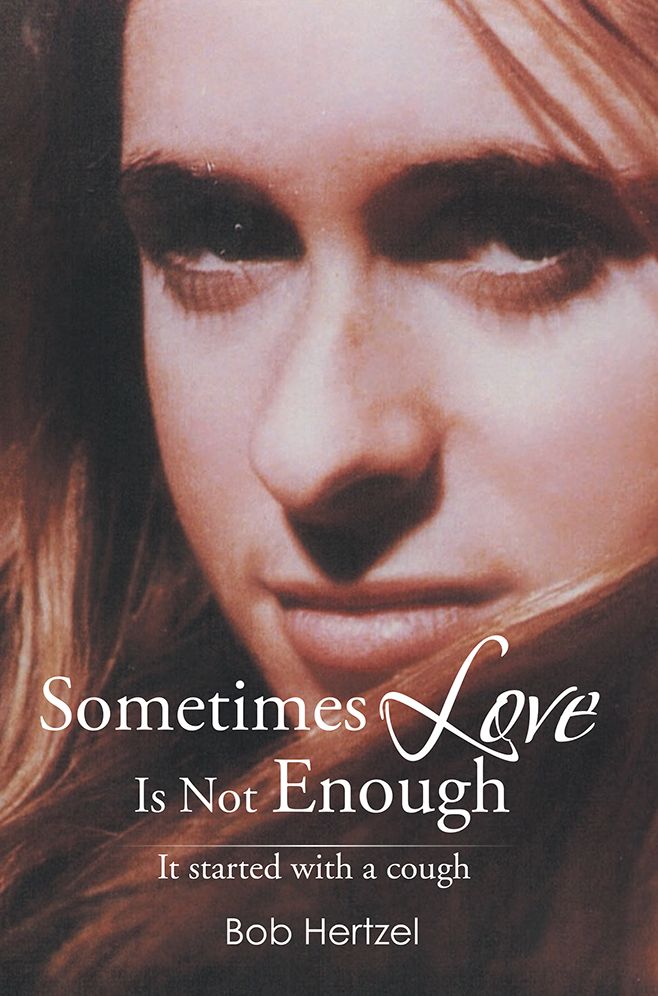 Sometimes Love Is Not Enough: It started with a cough