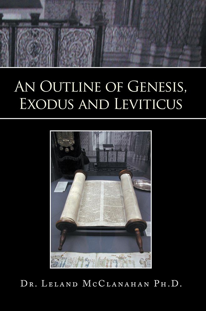 An Outline of Genesis, Exodus and Leviticus