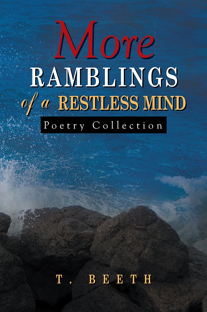 MORE Ramblings of a Restless Mind