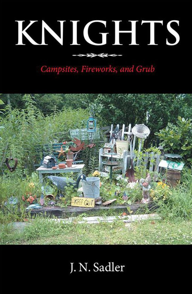 KNIGHTS: Campsites, Fireworks, and Grub