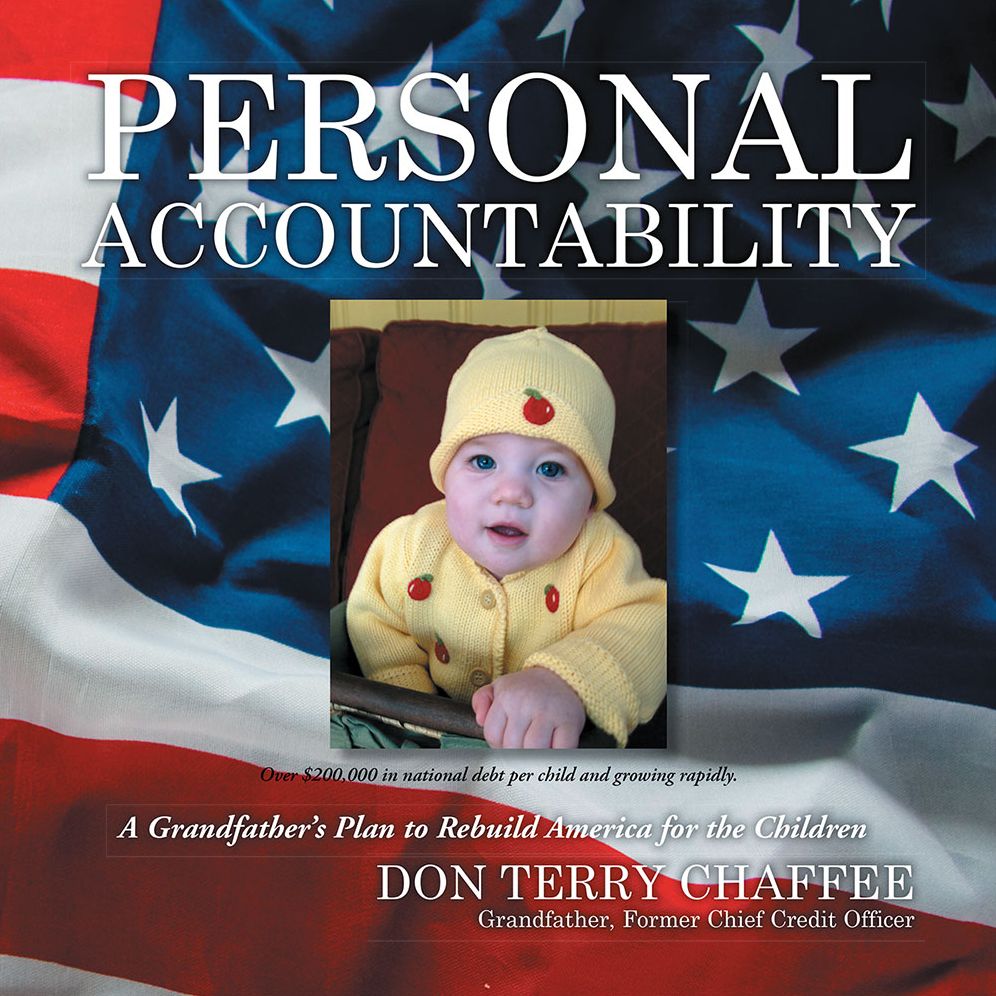 Personal Accountability: A GRANDFATHER'S PLAN TO REBUILD AMERICA