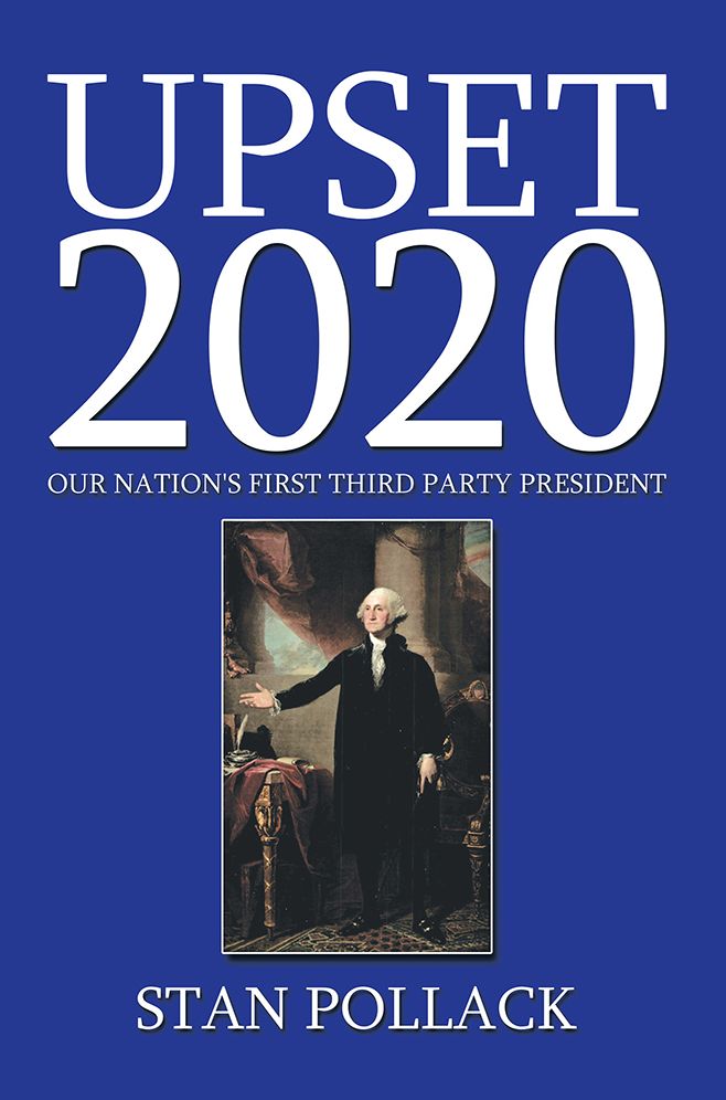 Upset 2020: Our Nation's First Third Party President