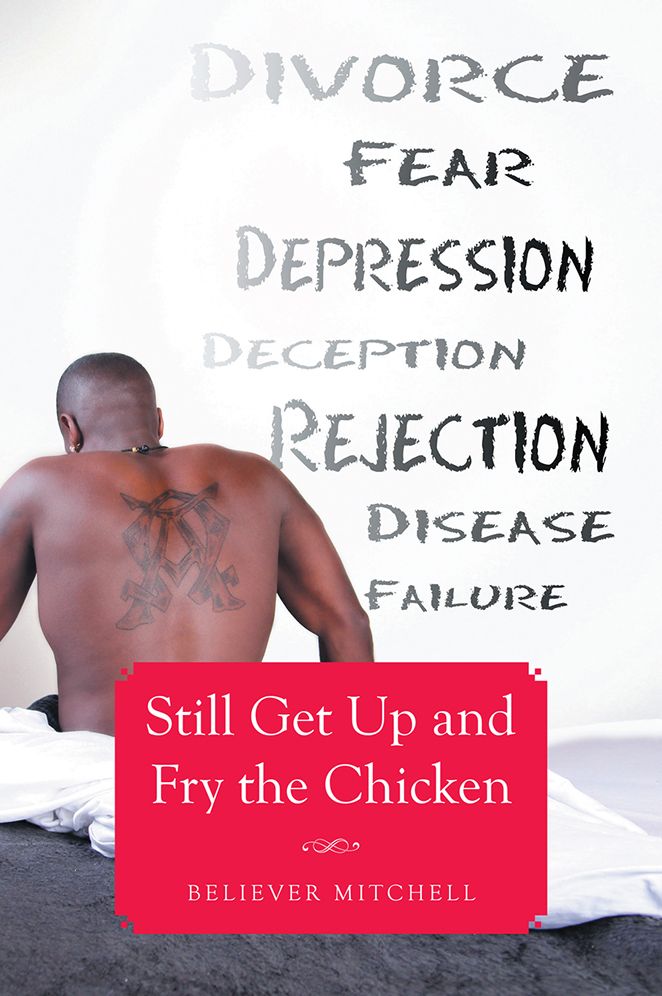 Still Get Up and Fry the Chicken