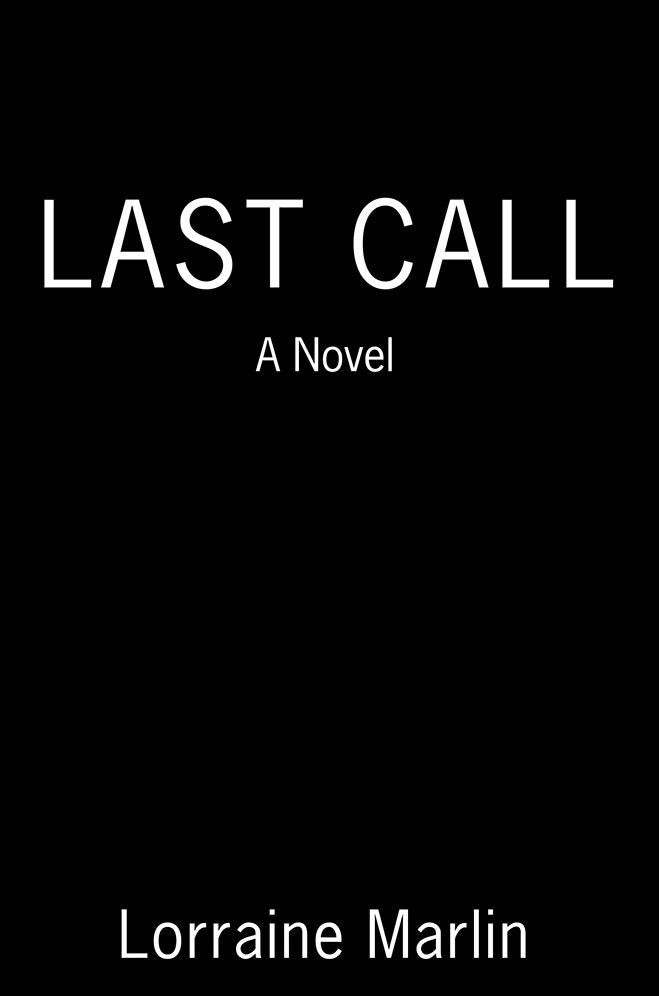 LAST CALL: A NOVEL