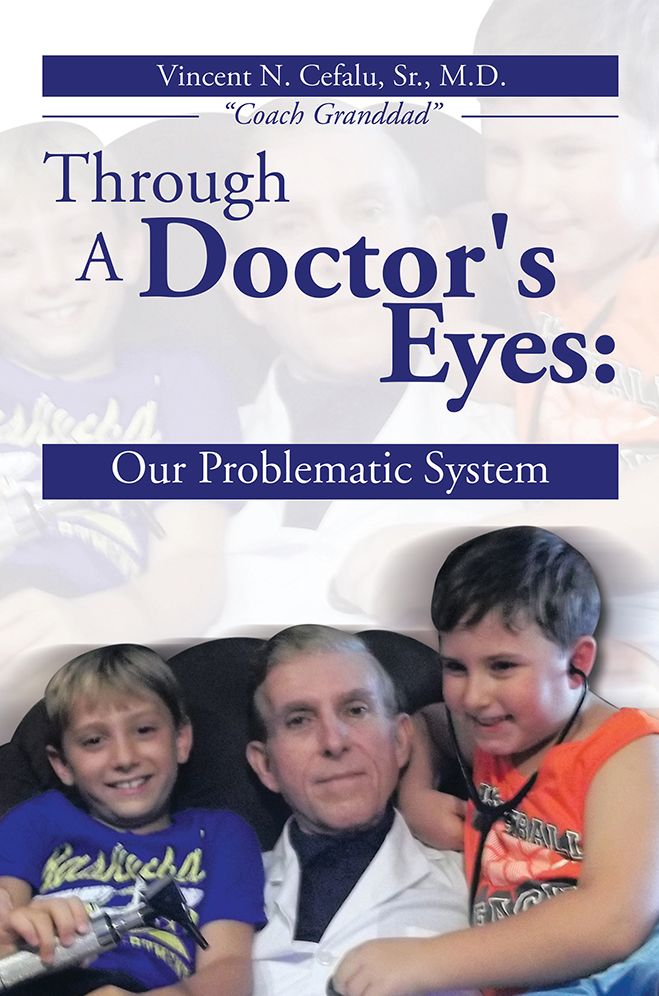Through A Doctor's Eyes:: Our Problematic System