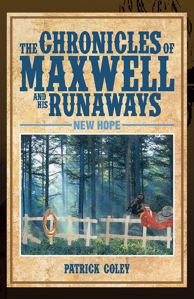 The Chronicles of Maxwell and His Runaways: New Hope