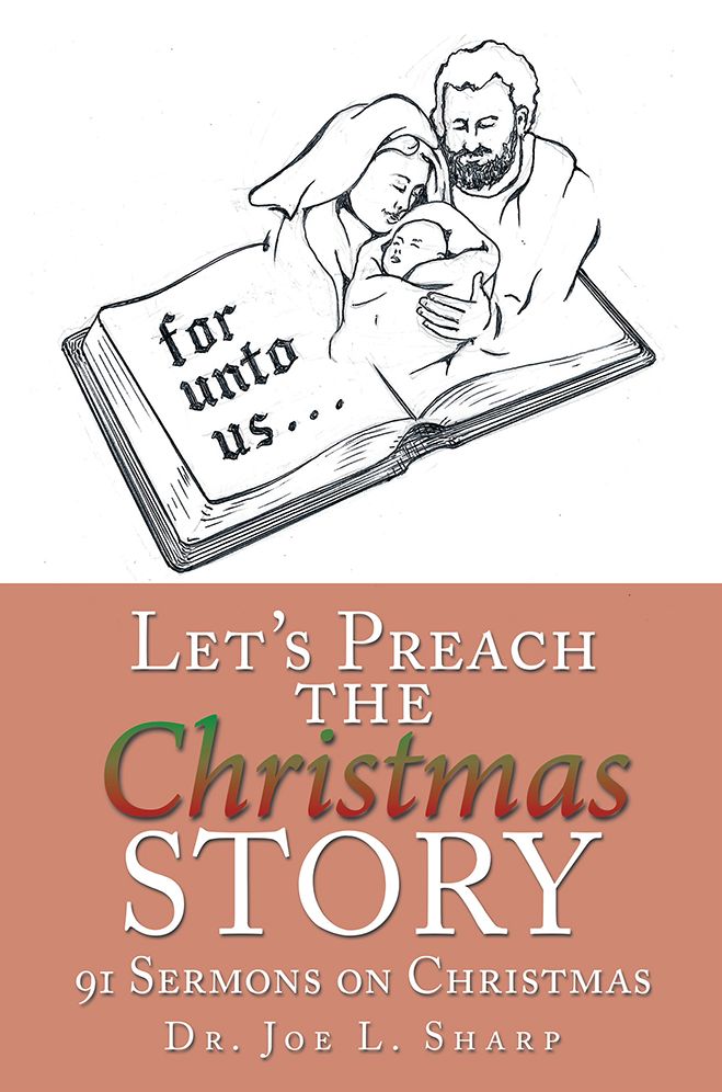 Let's Preach the Christmas Story: 91 Sermons on Christmas