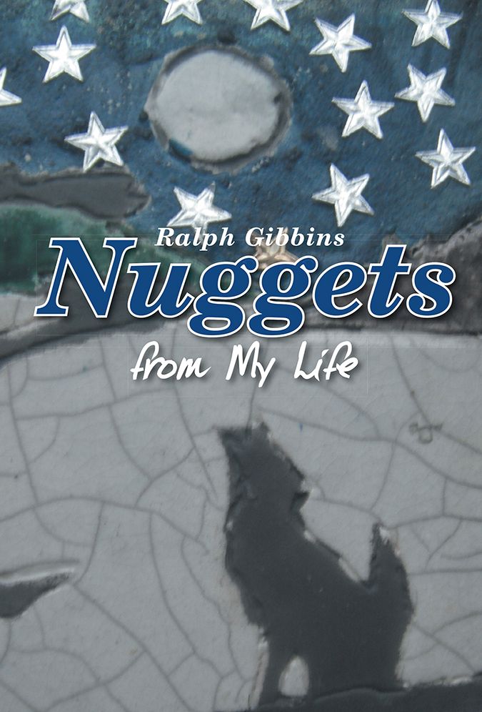 Nuggets: from My Life