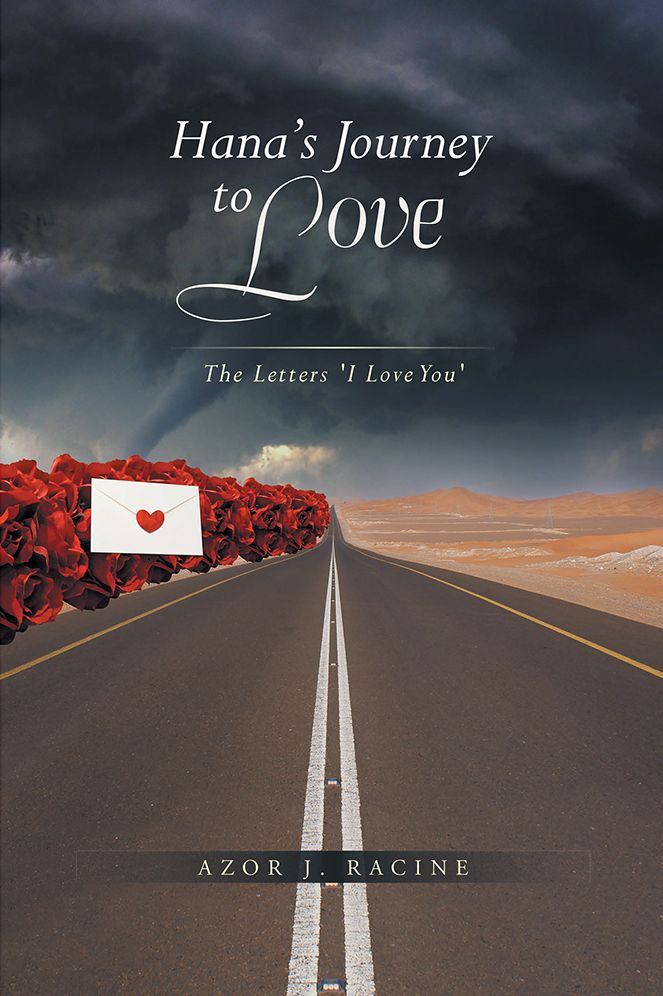 Hana's Journey to Love: The Letters: "I Love You"
