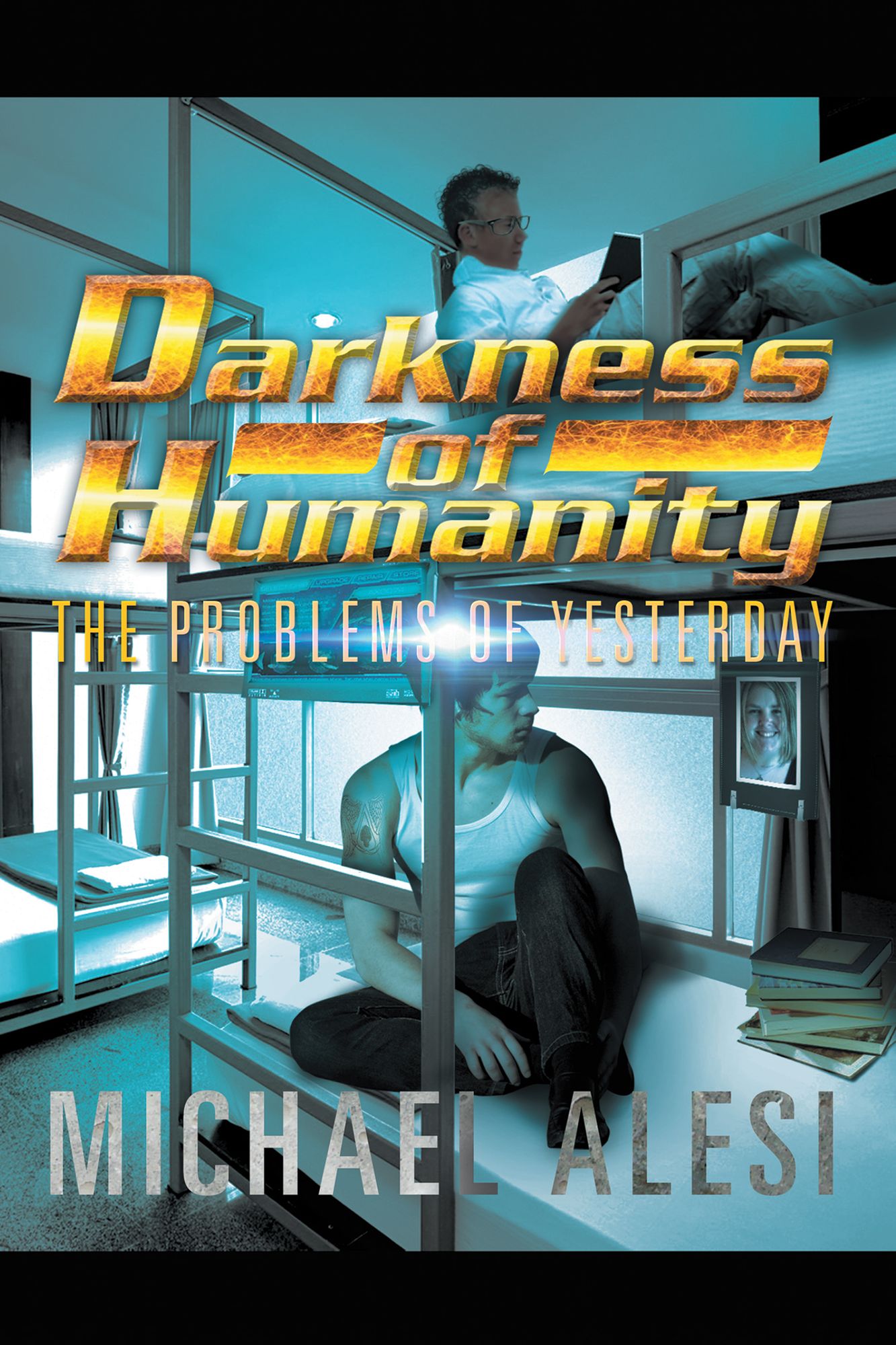 Darkness of Humanity I: Problems of Yesterday