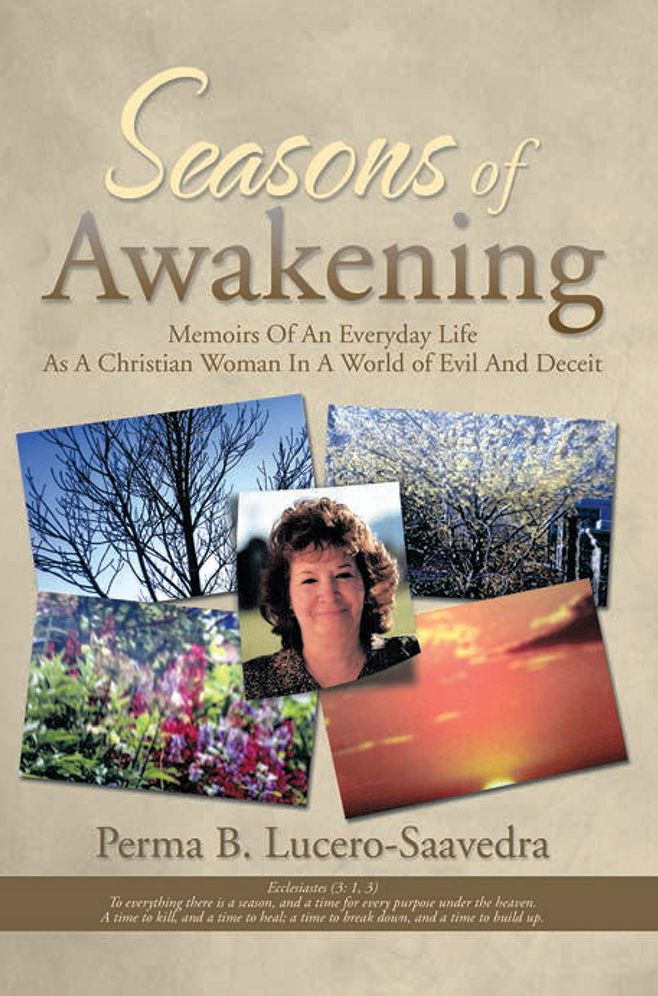 SEASONS OF AWAKENING: Memoirs Of An Everyday Life As A Christian Woman In A World of Evil And Deceit