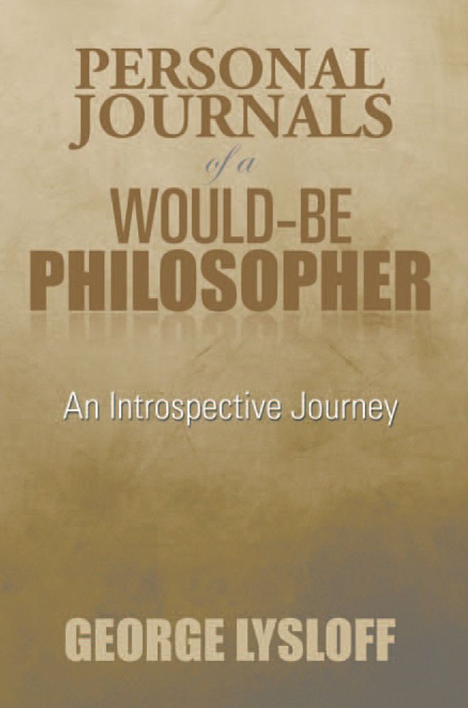 PERSONAL JOURNALS OF A WOULD-BE PHILOSOPHER: An Introspective Journey