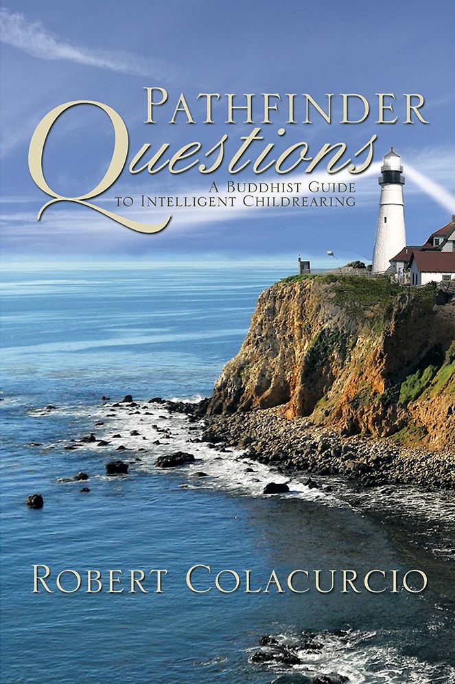 Pathfinder Questions: A Buddhist Guide to Intelligent Childrearing
