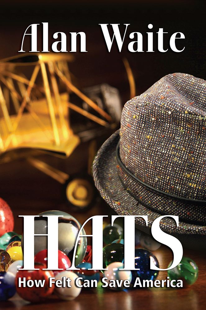 HATS: How Felt Can Save America