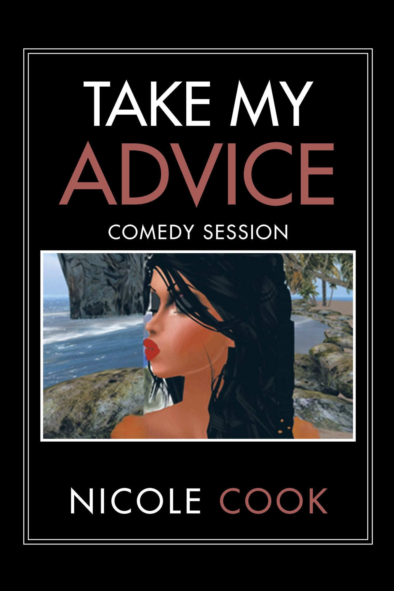 Take My Advice: Comedy Session