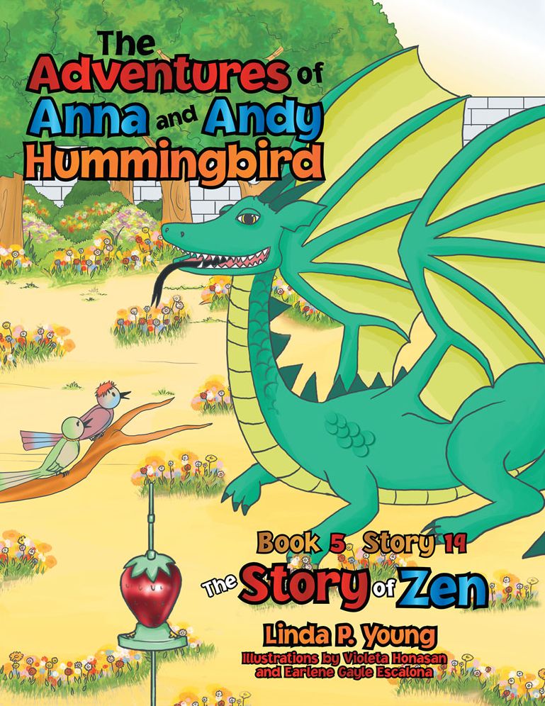 The Adventures of Anna and Andy Hummingbird: The Story of Zen