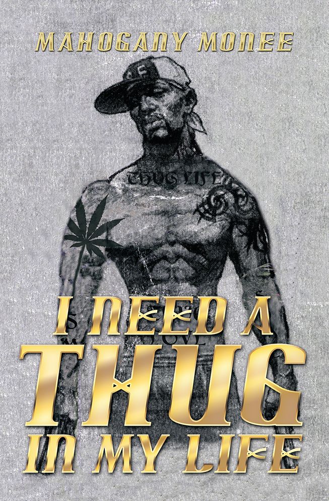 I NEED A THUG IN MY LIFE