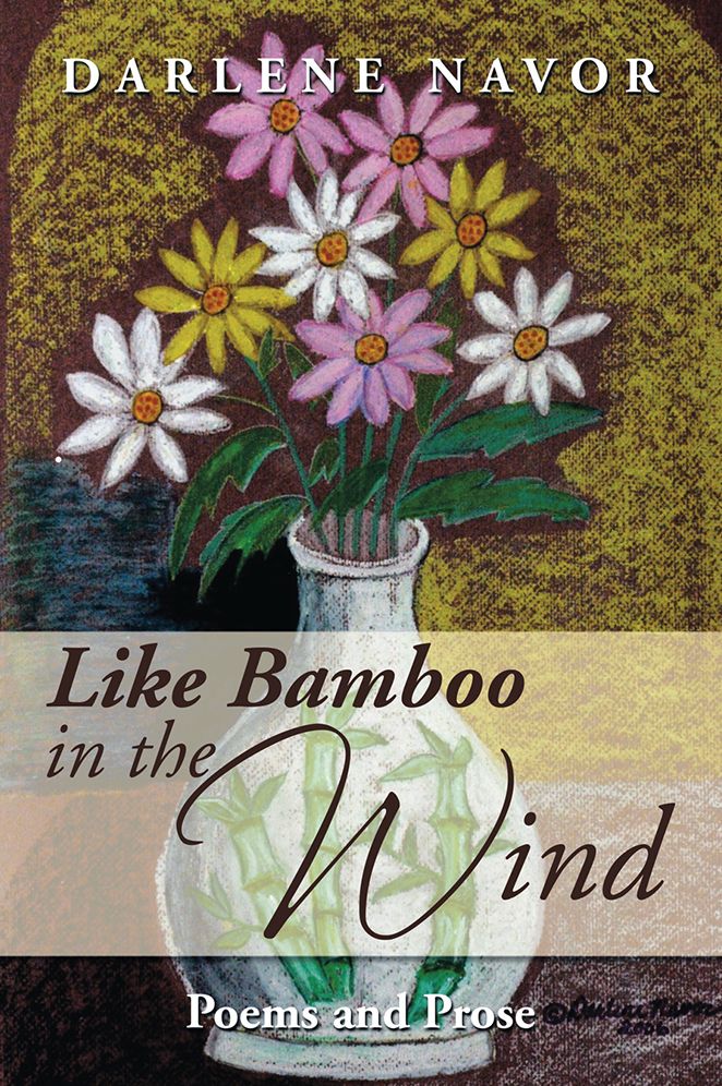 Like Bamboo in the Wind: Poems and Prose