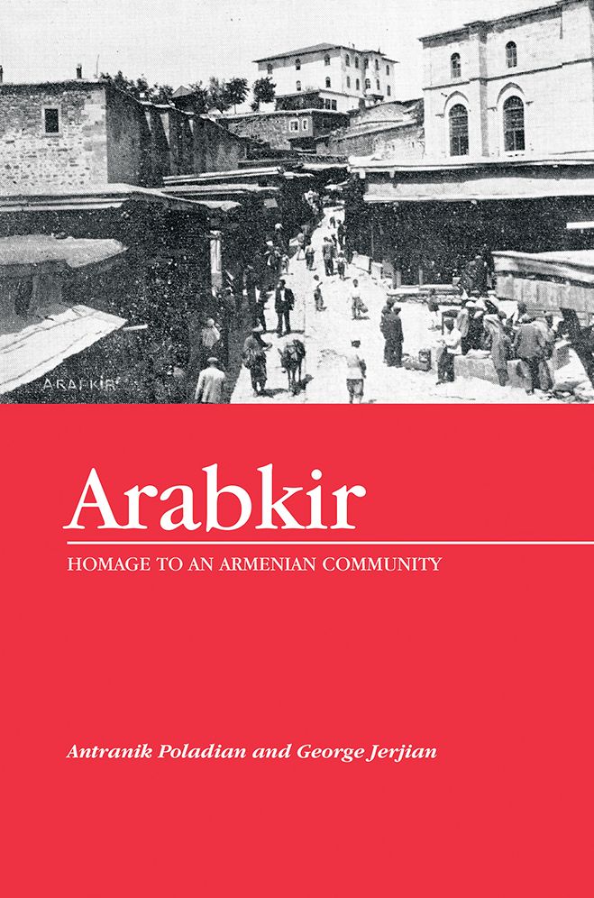 Arabkir-- Homage to an Armenian Community (PagePerfect NOOK Book)