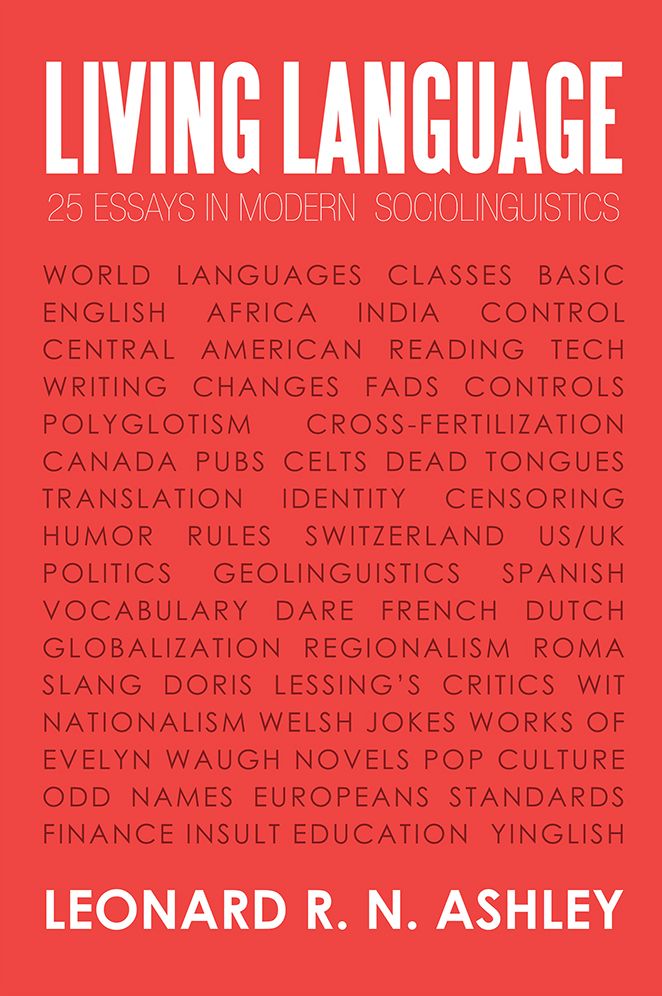 LIVING LANGUAGE: 25 ESSAYS IN MODERN SOCIOLINGUISTICS