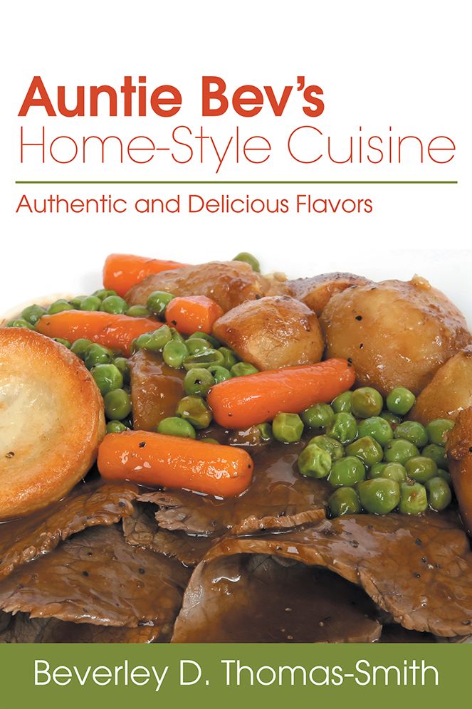 AUNTIE BEV'S HOME-STYLE CUISINE: Authentic and Delicious Flavors