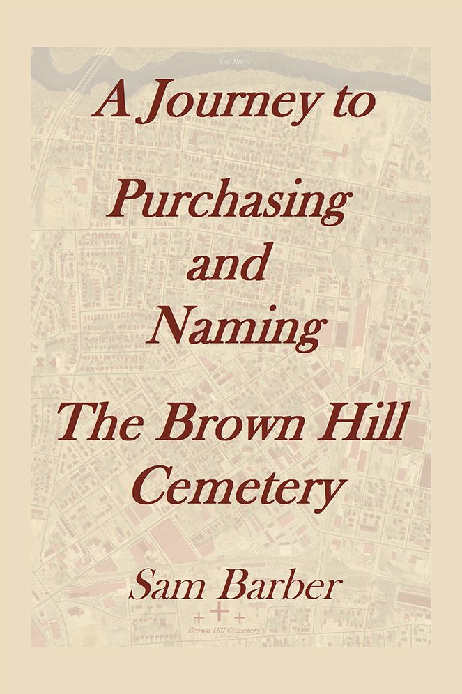 A Journey To Purchasing And Naming The Brown Hill Cemetery
