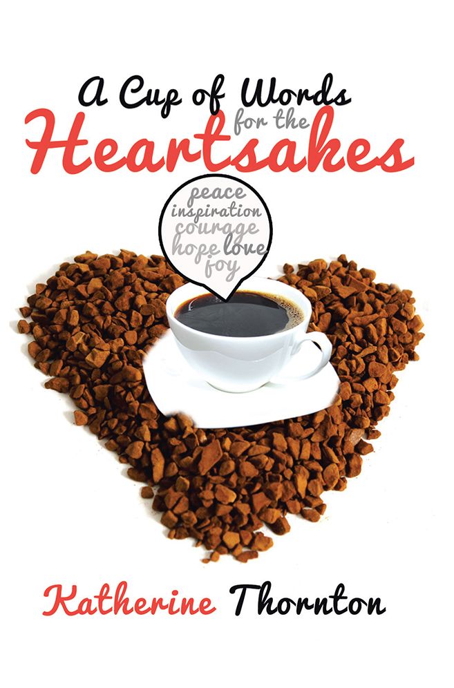 A Cup Of Words For The Heartsakes