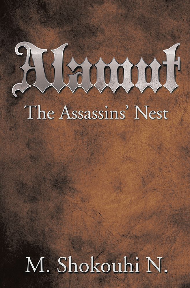Alamut, The Assassins' Nest