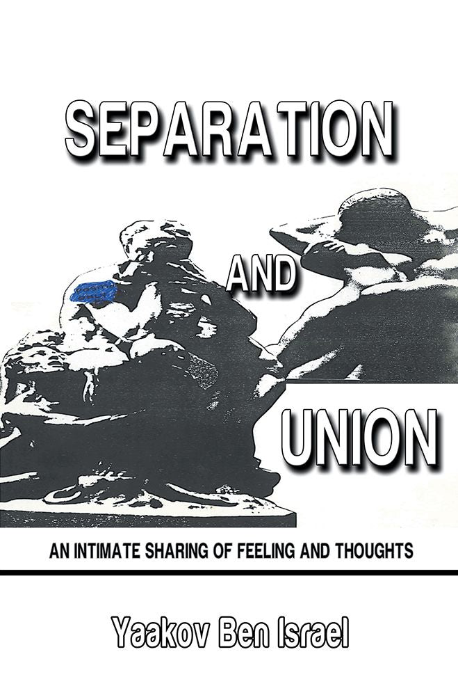 SEPARATION AND UNION: AN INTIMATE SHARING OF FEELING AND THOUGHTS