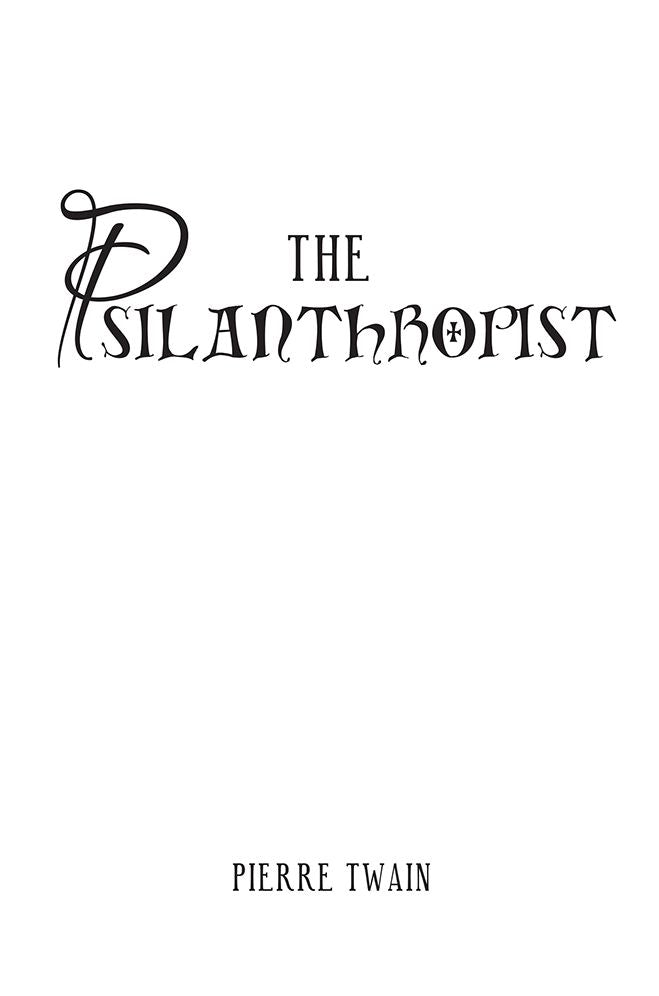 THE PSILANTHROPIST