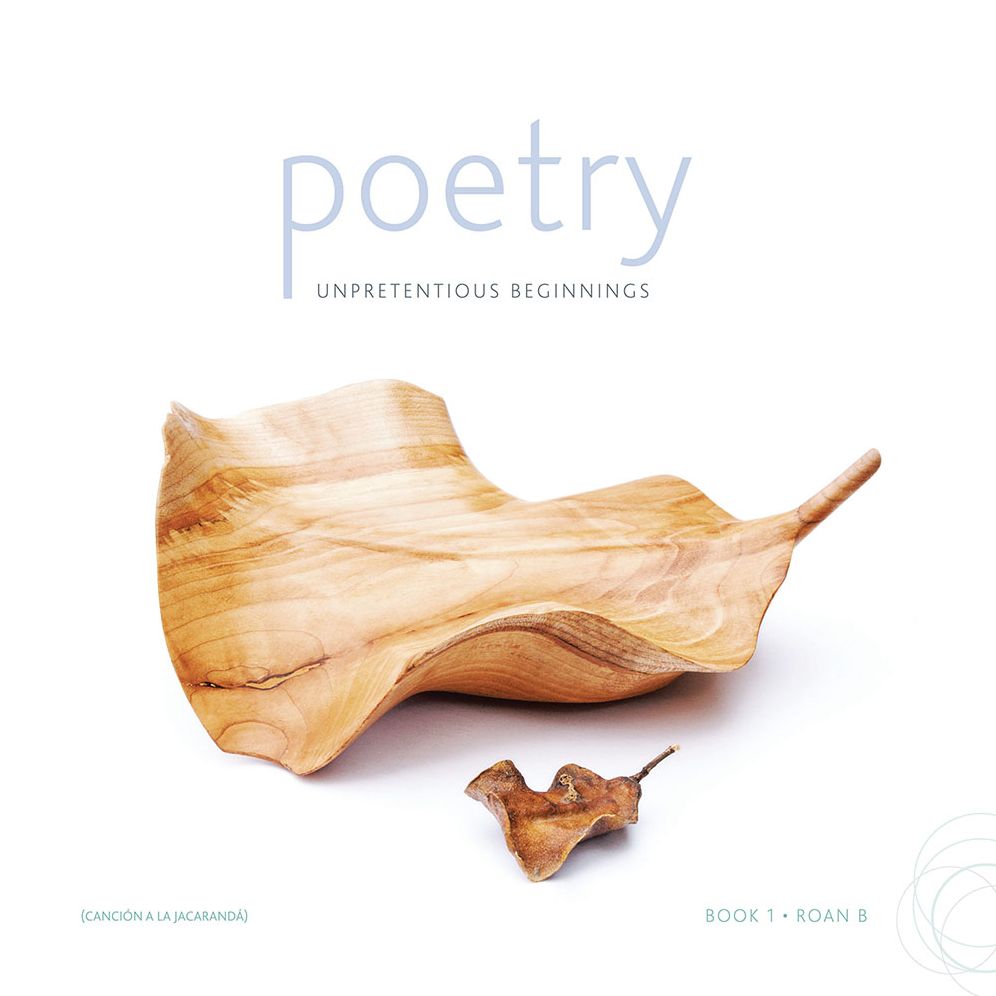 Poetry: Unpretentious Beginnings