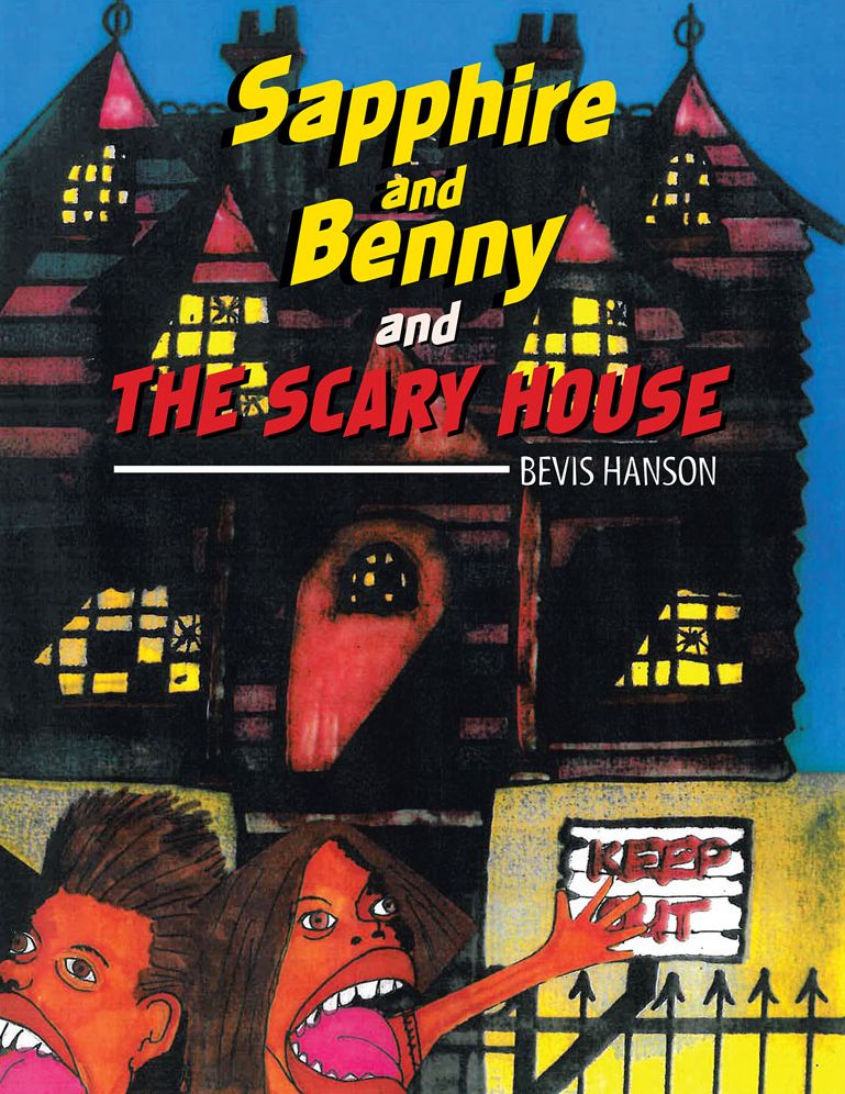 Sapphire and Benny and the Scary House
