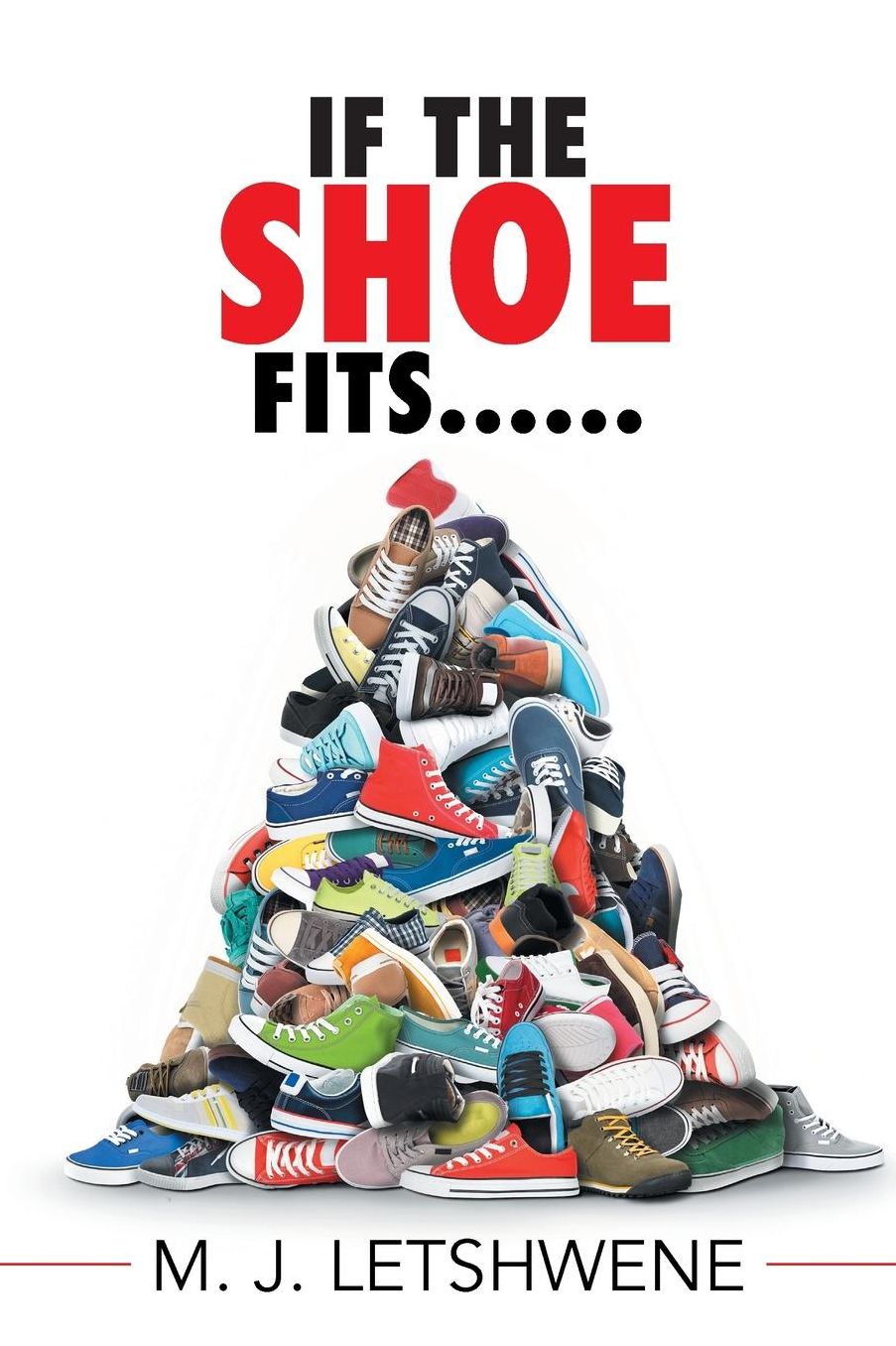 If the Shoe Fits......