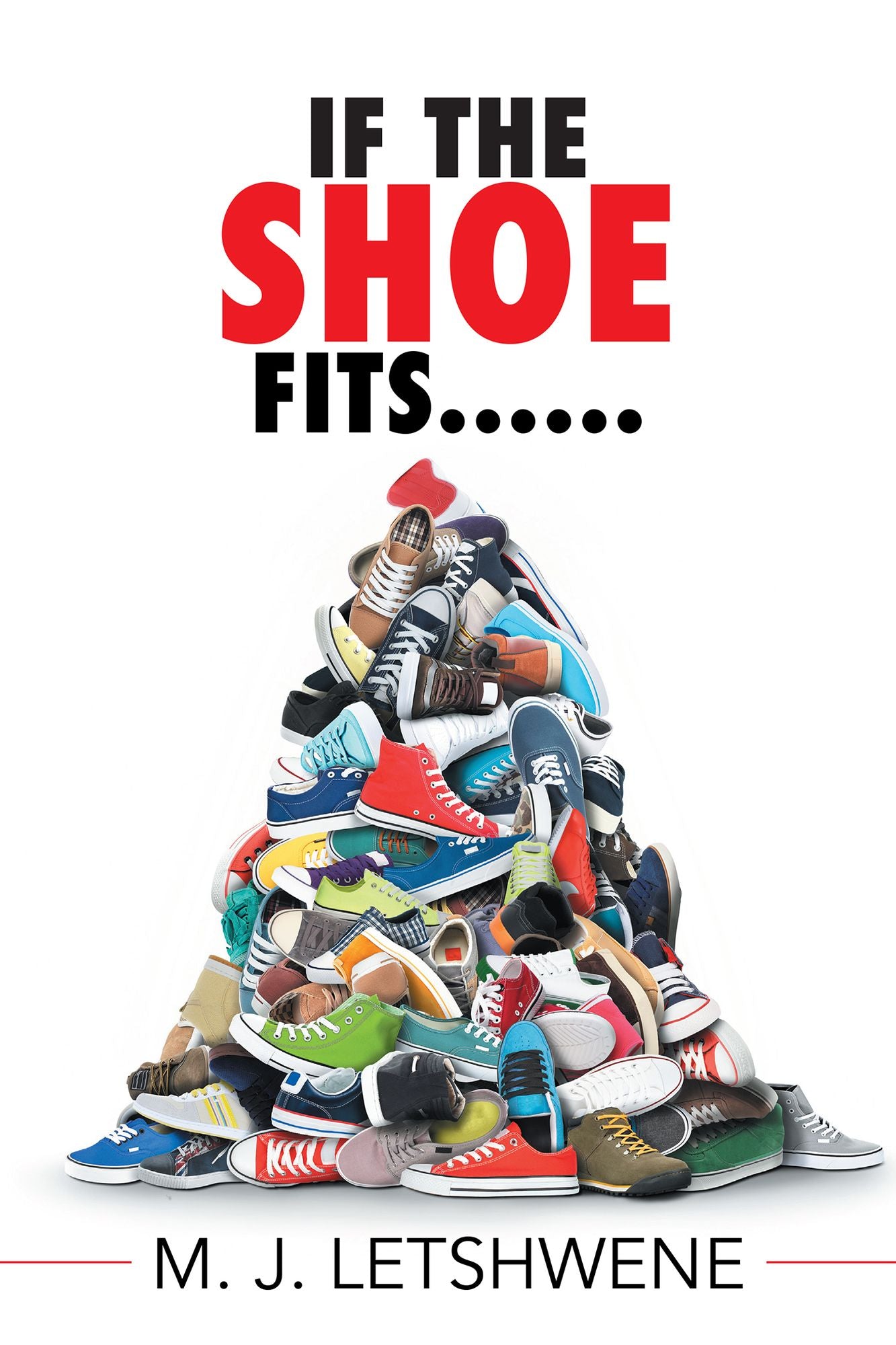 If the Shoe Fits......