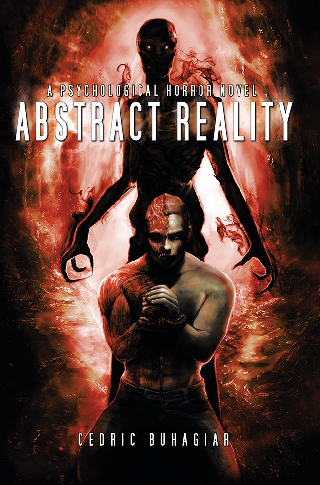 ABSTRACT REALITY: A PSYCHOLOGICAL HORROR NOVEL